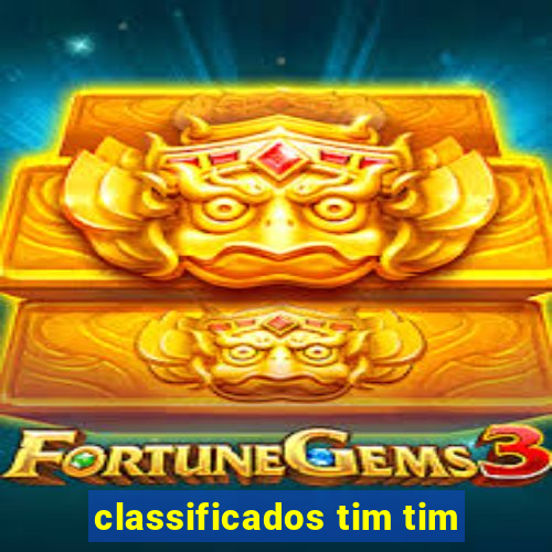 classificados tim tim